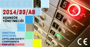 2014/33/AB Asansör Yönetmeliği