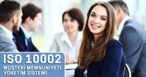 ISO 10002 Belgesi Nedir ve Nasıl Alınır?