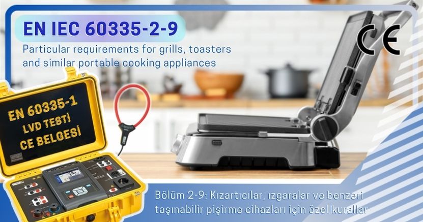EN IEC 60335-2-9 tost makinesi ızgara taşınabilir pişirme cihazı güvenlik testi ve CE belgelendirme